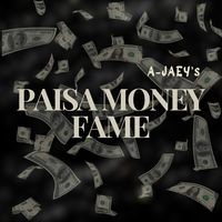 PAISA MONEY FAME