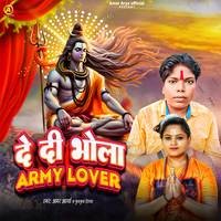 De Di Bhola Army Lover