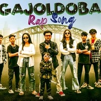 Gajoldoba Rap Song