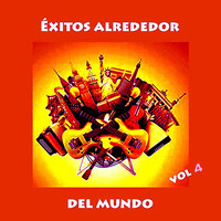 Éxitos Alrededor Del Mundo (Vol.4)