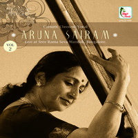 Aruna Sairam, Vol. 2 (Live at Sree Rama Seva Mandali, Bangalore)