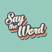 Say the Word