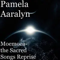 Moemoea- the Sacred Songs Reprise