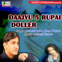 Daajyu 5 Rupee Doller