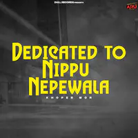 Dedicated to Nippu Nepewala