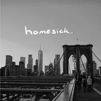 Homesick.