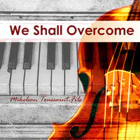 We Shall Overcome