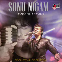 Nannavale Nannavale - Sonu Nigam Solo Hits Vol-2