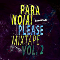 Paranoia! Please Mixtape, Vol. 2