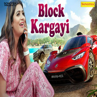Block Kar Gayi