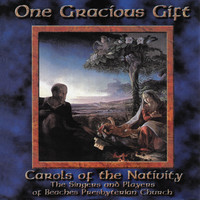 One Gracious Gift: Carols of the Nativity