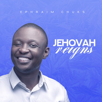 Jehovah Reigns