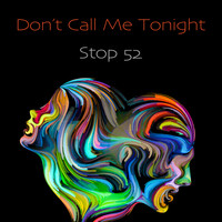 Don't Call Me Tonight