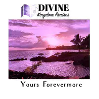 Yours Forevermore