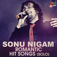 Sonu Nigam Romantic Hit Songs- (Solo)