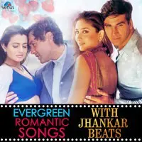 Evergreen Romantic Songs With Jhankar Beats