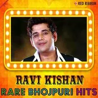 Ravi Kishan- Rare Bhojpuri Hits