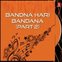 Bandna Hari Bandana Part-2
