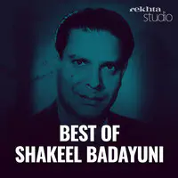 Best of Shakeel Badayuni By Rekhta - season - 1