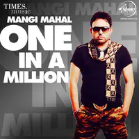 One In A Million Mangi Mahal