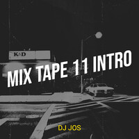 MIX Tape 11 Intro
