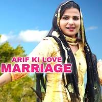 Arif Ki Love Marriage