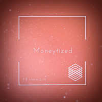 Moneytized