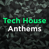 Tech House Anthems