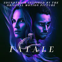 Fatale (Soundtrack Inspired by the Original Motion Picture)