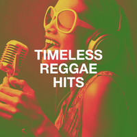Timeless Reggae Hits