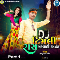 DJ Timli Raas Garba Ni Ramzat Part 1