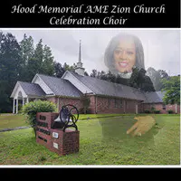 Hood Memorial Ame Zion Church Celebration Choir (Live Version)