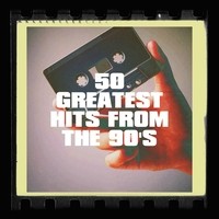 50 Greatest Hits from the 90's