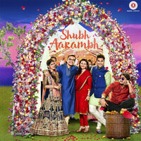Shubh Aarambh (Original Motion Picture Soundtrack)
