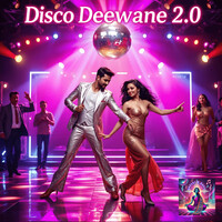 Disco Deewane 2.0