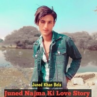 Juned Najma Ki Love Story