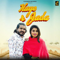 Haye R Jada (feat. Janu Rakhi,Ruba Khan)
