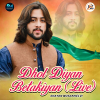 Dhol Diyan Betakiyan (Live)