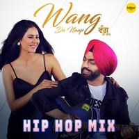 Wang Da Naap (Hip Hop Mix)