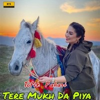 Tere Mukh Da Piya