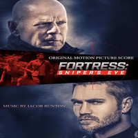 Fortress: Sniper's Eye (Original Motion Picture Score)