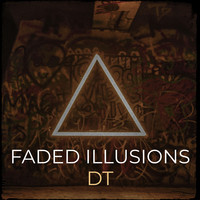 Faded Illusions