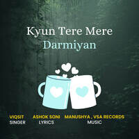 Kyun Tere Mere Darmiyan