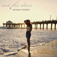 Out the Door (Ocean Remix)