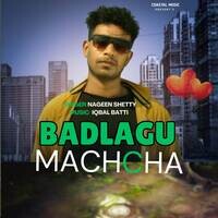 Badlagu Machcha