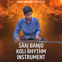 Saaj Banjo Koli Rhythm (Instrumental)