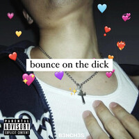 Bounce on the Dick