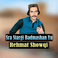 Sra Stargi Badmashan Yu