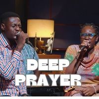 DEEP PRAYER