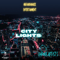 City Lights ( Mafiandan6ixx Entertainment )